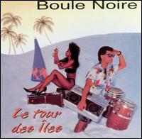 Tour des Iles von Boule Noire