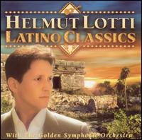 Latino Classics von Helmut Lotti