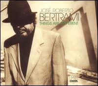 Things Are Different von José Roberto Bertrami