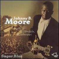 Born in Clarksdale Mississippi von Johnny B. Moore