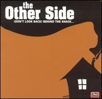 (Don't Look Back) Behind the Shack... von The Otherside