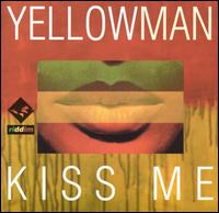 Kiss Me von Yellowman