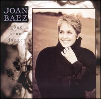 Gone from Danger von Joan Baez