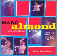 Twelve Years of Tears von Marc Almond