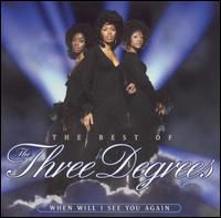 Best of the Three Degrees: When Will I See You Again von The Three Degrees