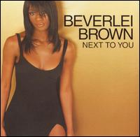 Next to You von Beverlei Brown