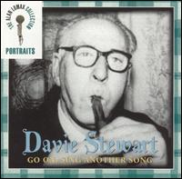 Go On, Sing Another Song: The Alan Lomax Portait Series von Davie Stewart