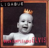 Buon Compleanno Elvis von Ligabue