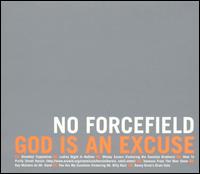 God Is an Excuse von No Forcefield