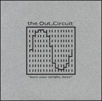 Burn Your Scripts, Boys von The Out_Circuit