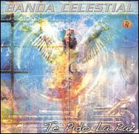 Te Pido la Paz von Banda Celestial