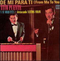 De Mi Para Ti (From Me to You) von Tito Puente