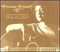 Fool Me Good von Precious Bryant