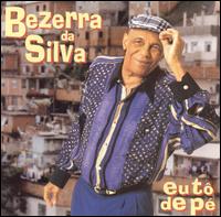 Eu to de Pe von Bezerra Da Silva