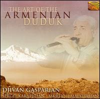 Art of the Armenian Duduk von Djivan Gasparian