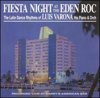 Fiesta Night at the Eden Roc von Luis Varona