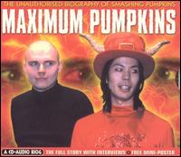 Unauthorised Biography of Smashing Pumpkins von Smashing Pumpkins