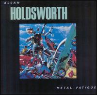 Metal Fatigue von Allan Holdsworth