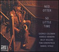 So Little Time von Ned Otter