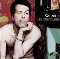 Creatures/L'Homme a 3 Mains von Katerine