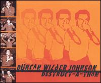 Duncan Wilder Johnson: Destruct-A-Thon von Destruct-A-Thon