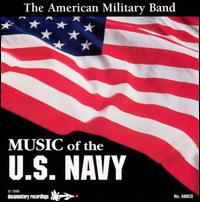 Music of the U.S. Navy von American Military Band