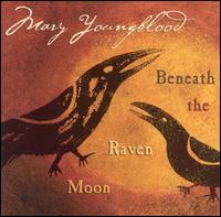 Beneath the Raven Moon von Mary Youngblood