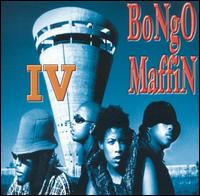 Bongo Maffin IV von Bongo Maffin