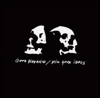 Good Riddance/Kill Your Idols [Split CD] von Good Riddance