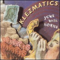 Jews with Horns von The Klezmatics