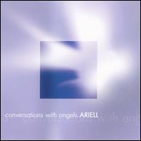 Conversations With Angels von Ariell