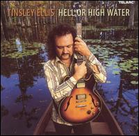 Hell or High Water von Tinsley Ellis