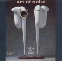 Below the Waste von The Art of Noise