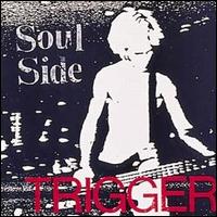 Trigger von Soul Side