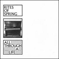 All Through a Life von Rites of Spring