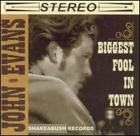 Biggest Fool in Town von John Evans