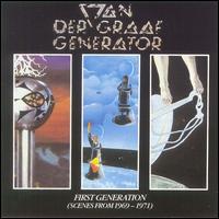 First Generation (Scenes from 1969-1971) von Van der Graaf Generator