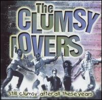 Still Clumsy After All These Years von The Clumsy Lovers