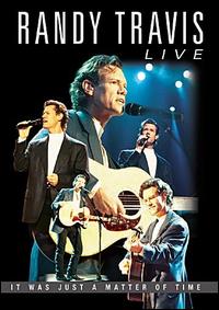 Live: It Was Just a Matter of Time [Video/DVD] von Randy Travis