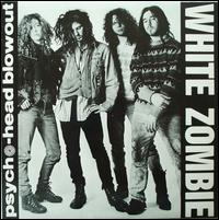 Psycho-Head Blowout von White Zombie