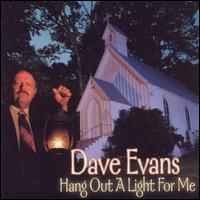 Hang a Light out for Me von Dave Evans