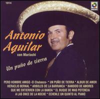 Puno de Tierra von Antonio Aguilar