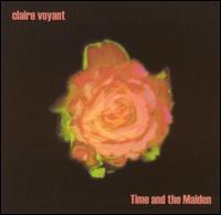 Time and the Maiden von Claire Voyant