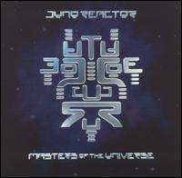 Masters of the Universe von Juno Reactor