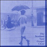 Jennie That Cries/Not Helicopters von The Scotland Yard Gospel Choir