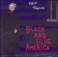 Black and Blue America von Chip Taylor