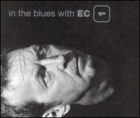 In the Blues with EC, Vol. 1 von Eric Clapton