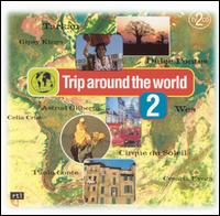 Trip Around the World, Vol. 2 von Various Artists