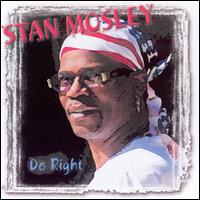 Do Right von Stan Mosley