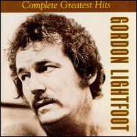 Complete Greatest Hits von Gordon Lightfoot